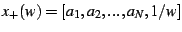 $\displaystyle x_{+}(w)=[a_{1},a_{2},...,a_{N},1/w]$